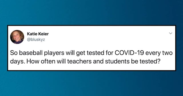 14 Tweets That Sum Up How Teachers Feel About Going Back To School During A Pandemic