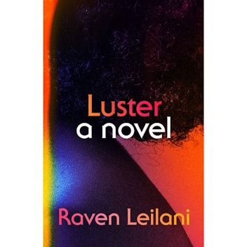 "Luster" by Raven Leilani