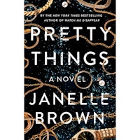 "Pretty Things" by Janelle Brown