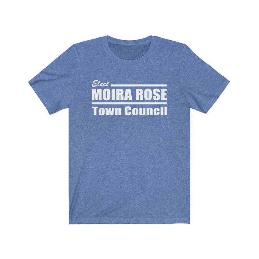 Elect Moira Rose Town Council Tshirt