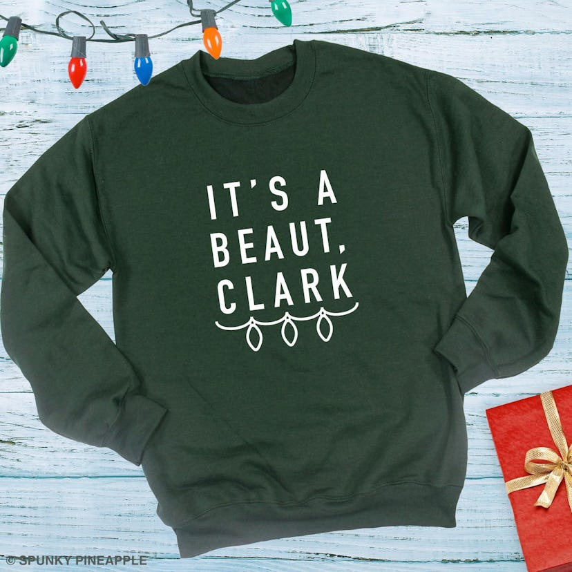 It's a Beaut, Clark Sweatshirt