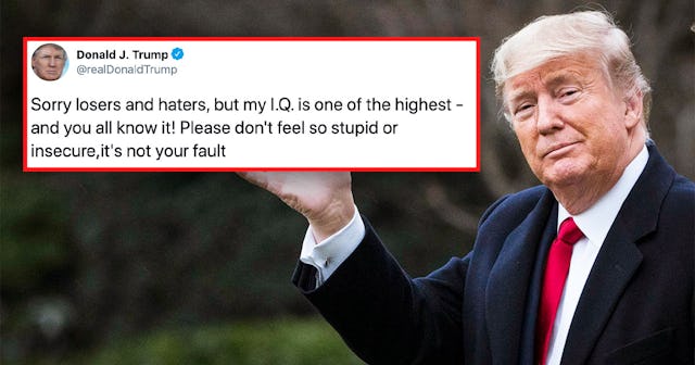 14 Truly Bizarre Donald Trump Tweets That Prove What a Dumbass He Is