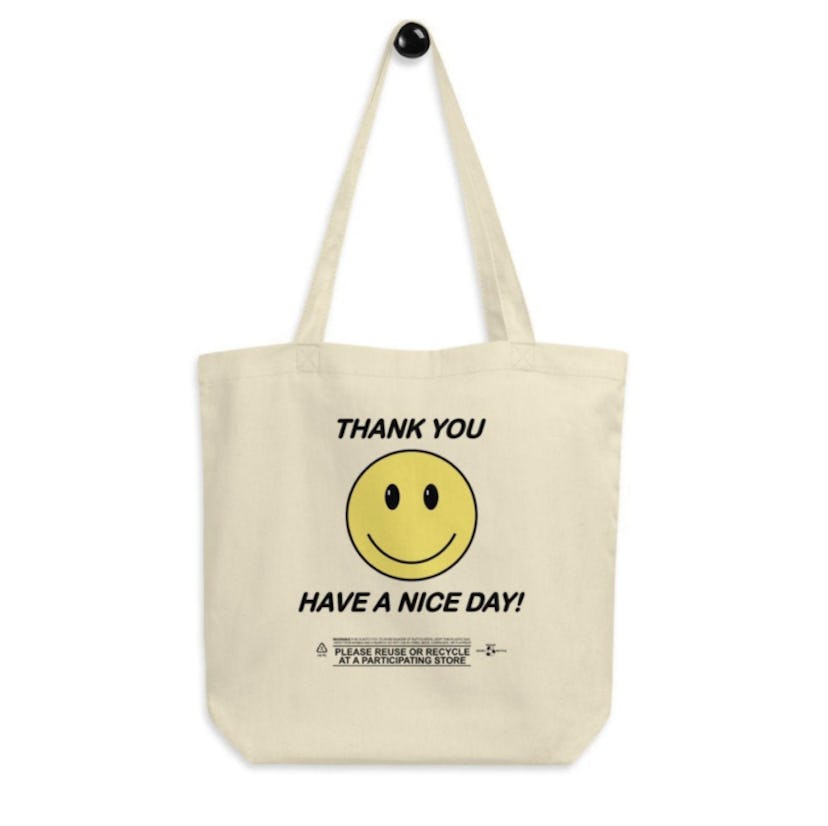 Thank You Have A Nice Day Tote