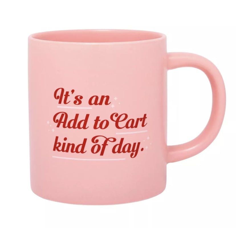 It’s An Add to Cart Kind of Day Mug