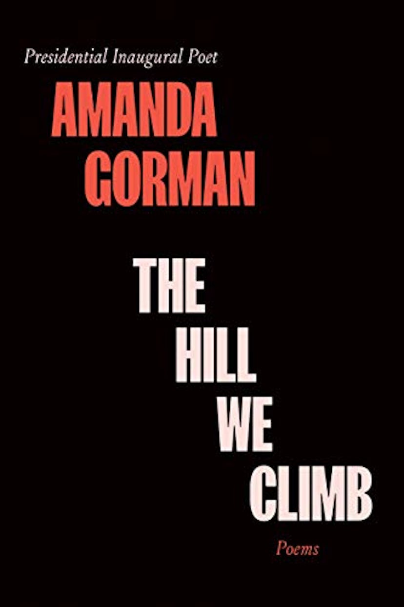 The Hill We Climb: Poems