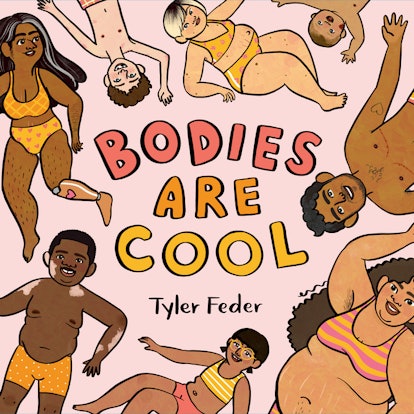 Bodies are Cool by Tyler Feder