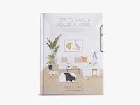 How to Make a House a Home by Ariel Kaye