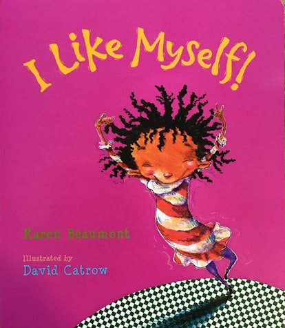 I Like Myself! by Karen Beaumont