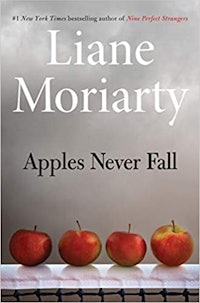 ‘Apples Never Fall’ by Liane Moriart...