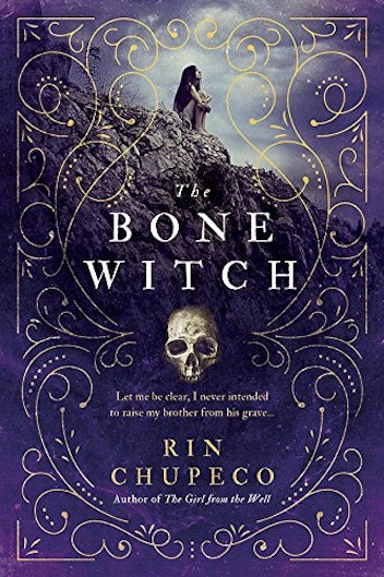 ‘The Bone Witch’ by Rin Chupeco