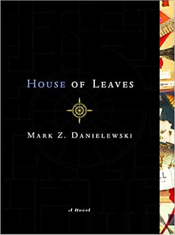 ‘House of Leaves’ by Mark Z. Danielewski 