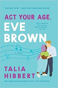 ‘Act Your Age, Eve Brown’ by Talia H...
