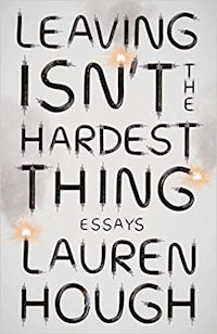 Leaving Isn’t The Hardest Thing by Lau...