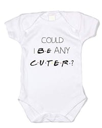 Other 'Could I Be Any Cuter?' Friends Inspired Baby Bodysuit