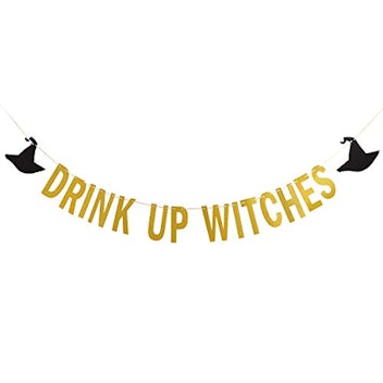 Gold Glittery Drink Up Witches Banner