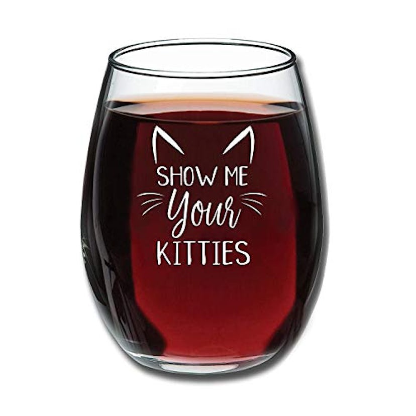 "Show me your kitties" Wine Glass