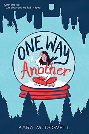 One Way Or Another By Kara McDowell