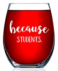 Funny Bone Products "Because Students" Wine Glass