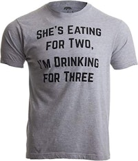 Drinking for Three Dad Pregnancy Announcement T-Shirt 