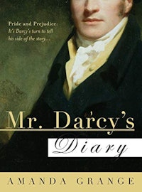 Mr. Darcy’s Diary by Amanda Grange