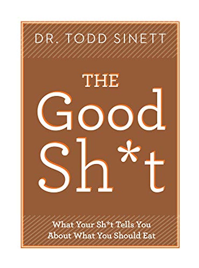 The Good Sh*t by Todd Sinett