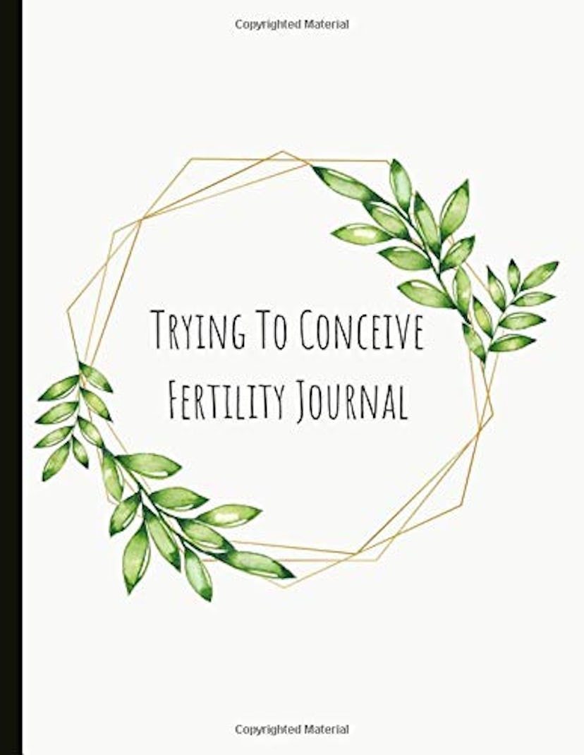 Trying To Conceive Fertility Journal