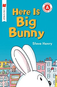 'Here is Big Bunny' by Steve Henry