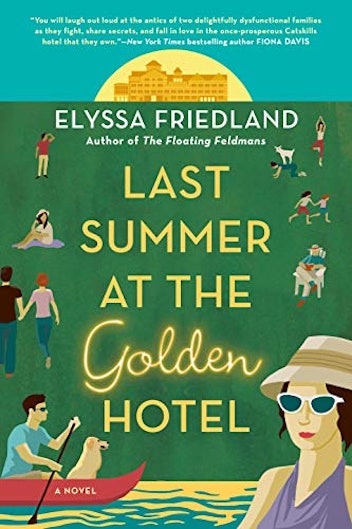 ‘Last Summer at the Golden Hotel’ by Elyssa Friedland 