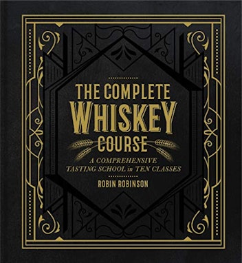 Robin Robinson: The Complete Whiskey Course Book 