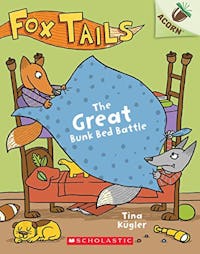 'Fox Tails: The Great Bunk Bed Battle' by Tina Kügler 