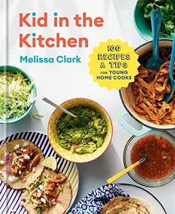 'Kid in the Kitchen' by Melissa Clark