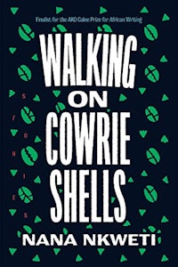 ‘Walking on Cowrie Shells’ by Nana N...