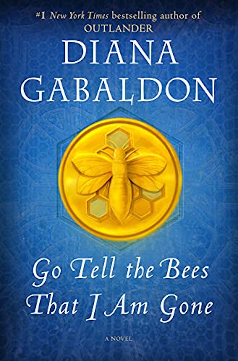 Go Tell The Bees That I Am Gone by Diana Gabaldon