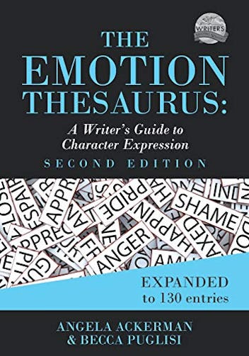 The Emotion Thesaurus: A Writer's Guide to Character Expression 