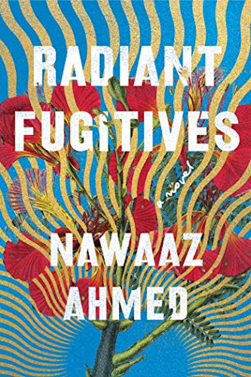 ‘Radiant Fugitives’ by Nawaaz Ahmed