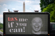 WASHINGTON, DC - MAY 17: A mobile billboard calling for higher taxes on the ultra-wealthy depicts an...