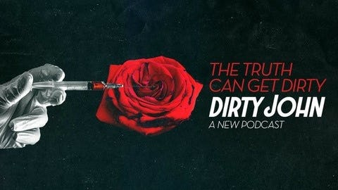 Image result for dirty john podcast