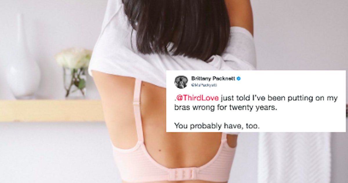 What's The Correct Way To Put On A Bra? You Are Probably Doing It Wrong