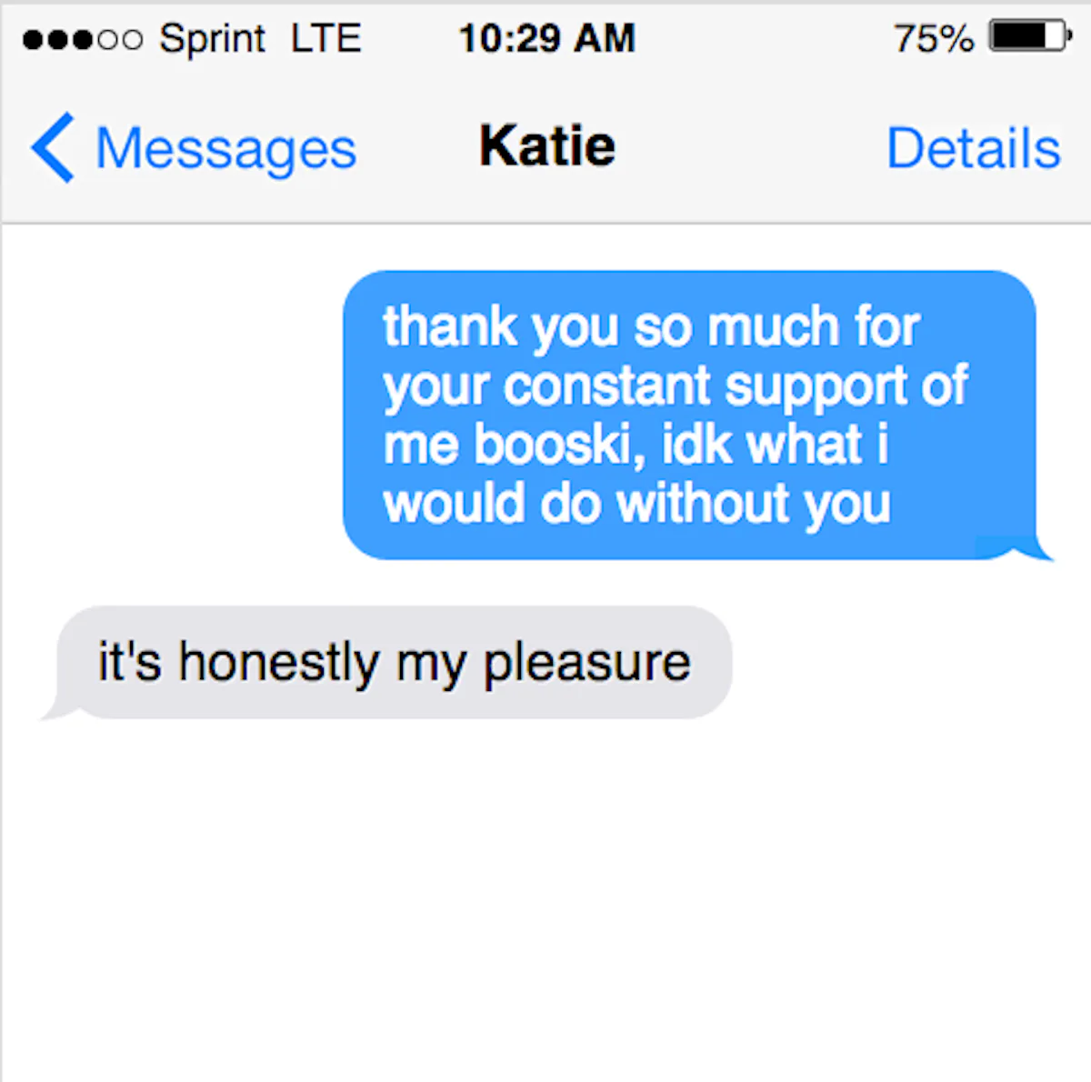 Your partner will appreciate knowing how much you value them.