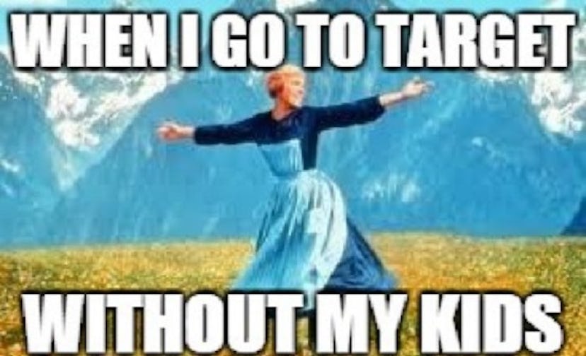 Meme with a woman standing on a field with her arms raised saying, "When I go to Target without my k...