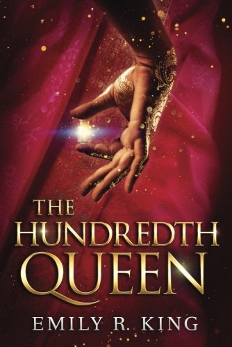the hundredth queen by emily r king