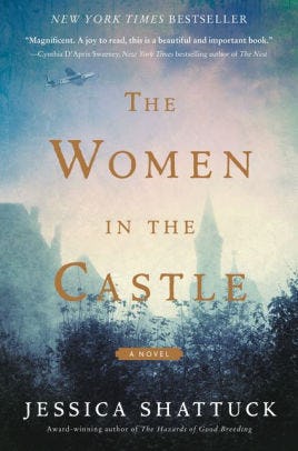 the women in the castle by jessica shattuck the women in the castle by jessica shattuck