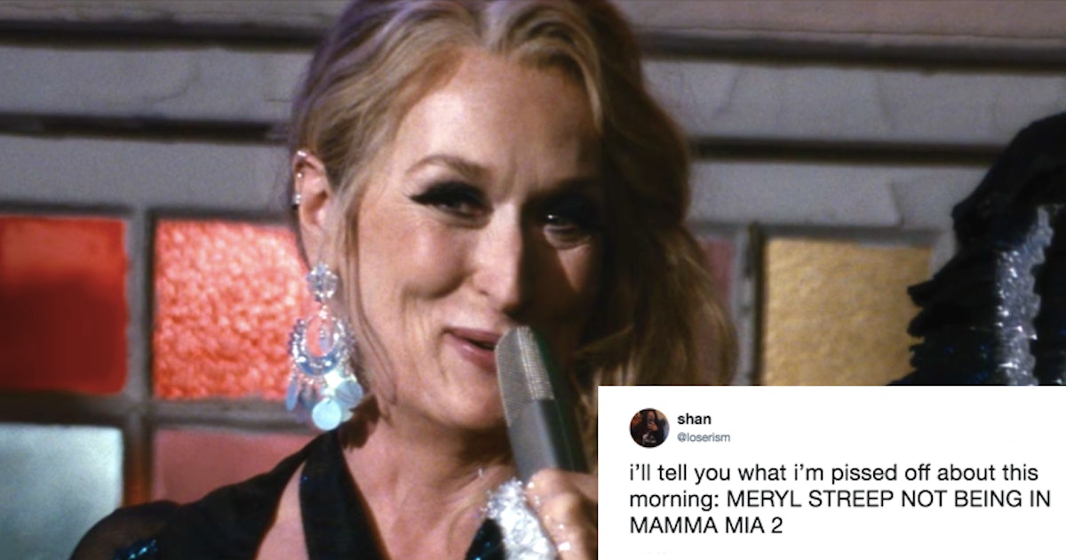Is Meryl Streep In The Mamma Mia Sequel Fans Think Donna Is Dead Based On The Trailer