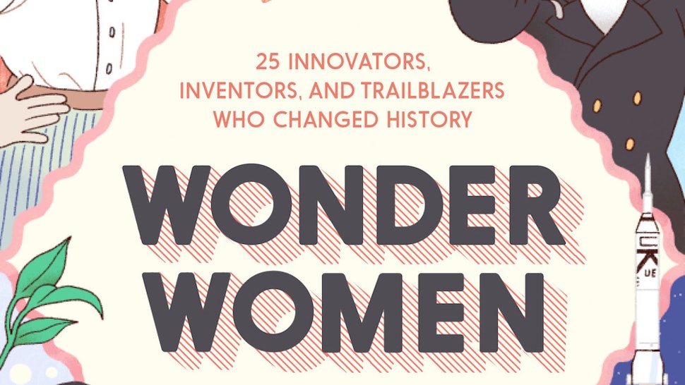 14 Illustrated Books About Women Who Changed The World 14 Illustrated Books About Women Who Changed The World