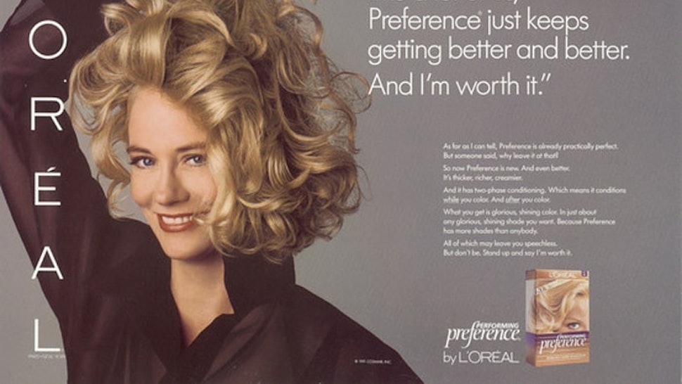 L Oreal S Because You Re Worth It Origin Story Is Feminist As Hell