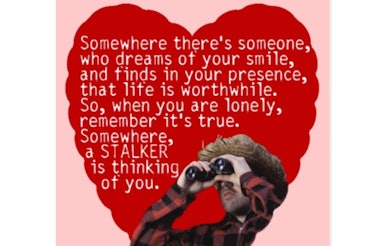 Stalker - Funny Valentines Day Postcard