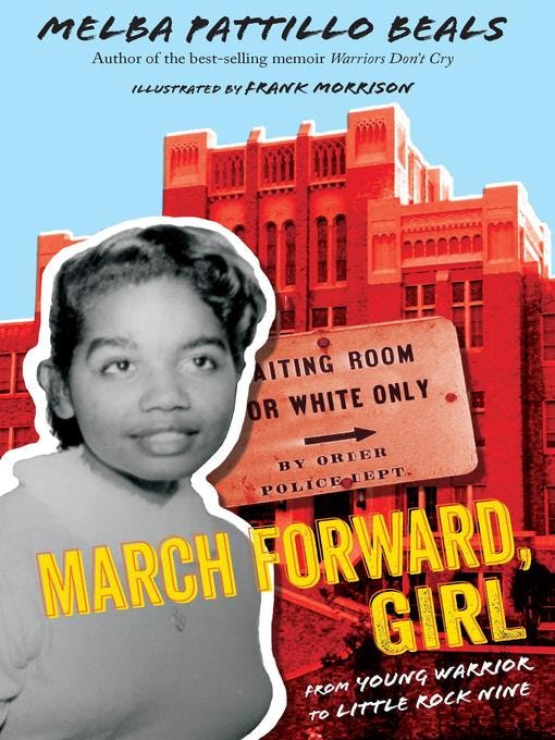 March Forward, Girl by Melba Pattillo Beals March Forward, Girl by Melba Pattillo Beals