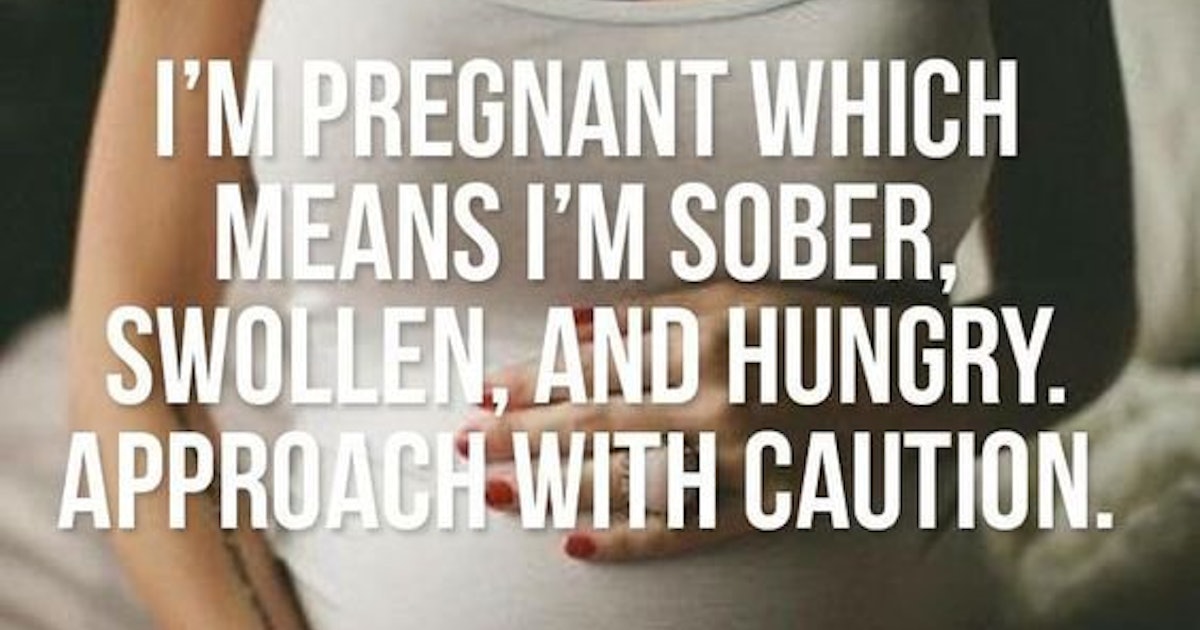If pregnancy doesn't make you laugh, it'll make you cry. 
