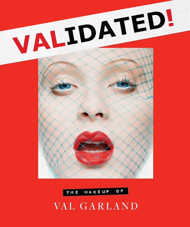'Validated: The Makeup of Val Garland'