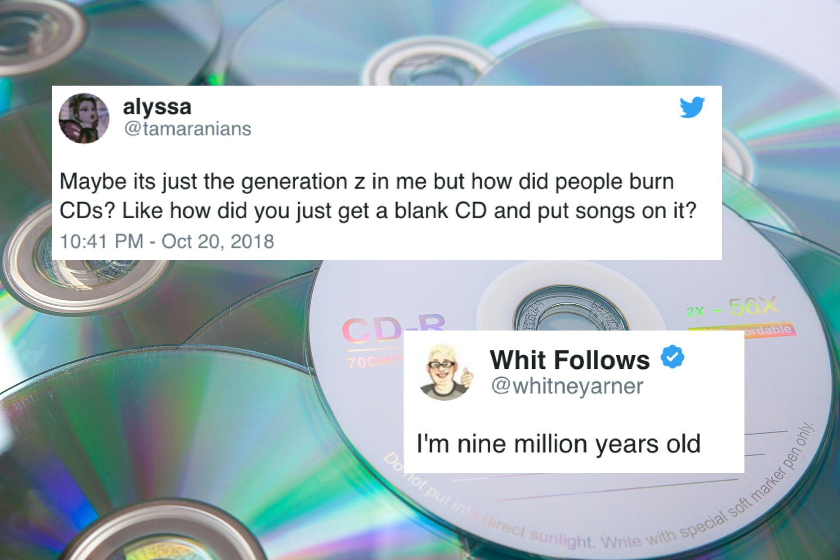 A Teen Tweeted Asking How To Burn CDs & It Just Wrecked All Of